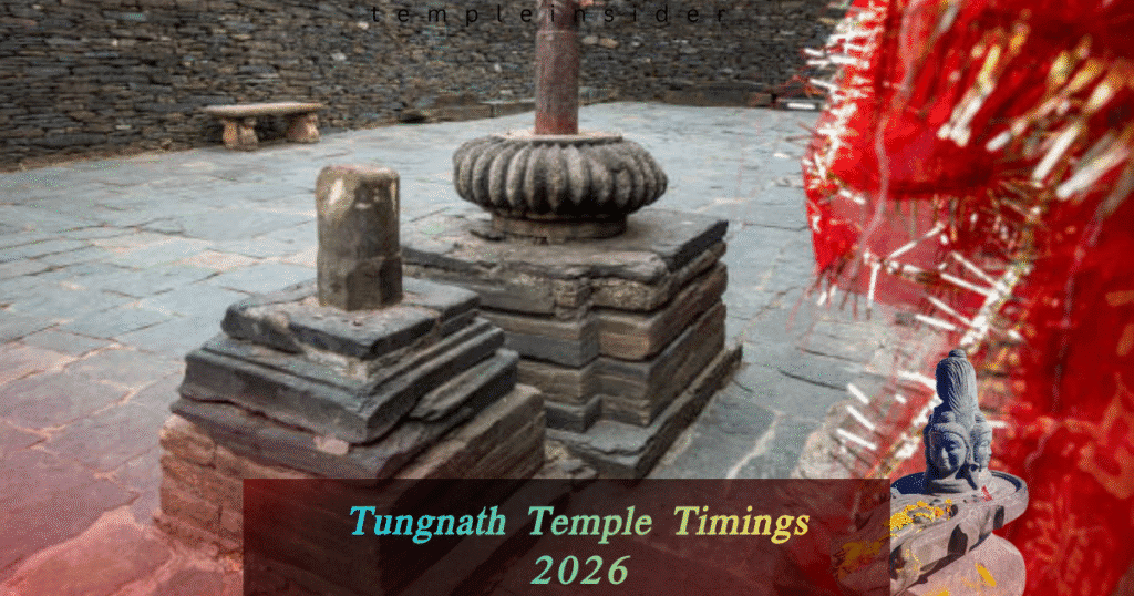 Tungnath Temple Timings 2026
