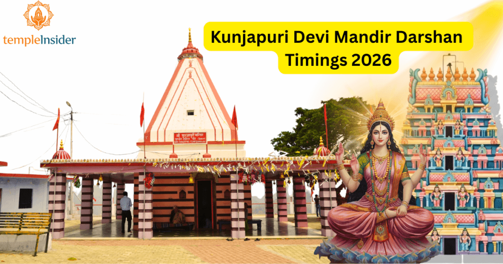 Kunjapuri Devi Mandir Darshan Timings 2026