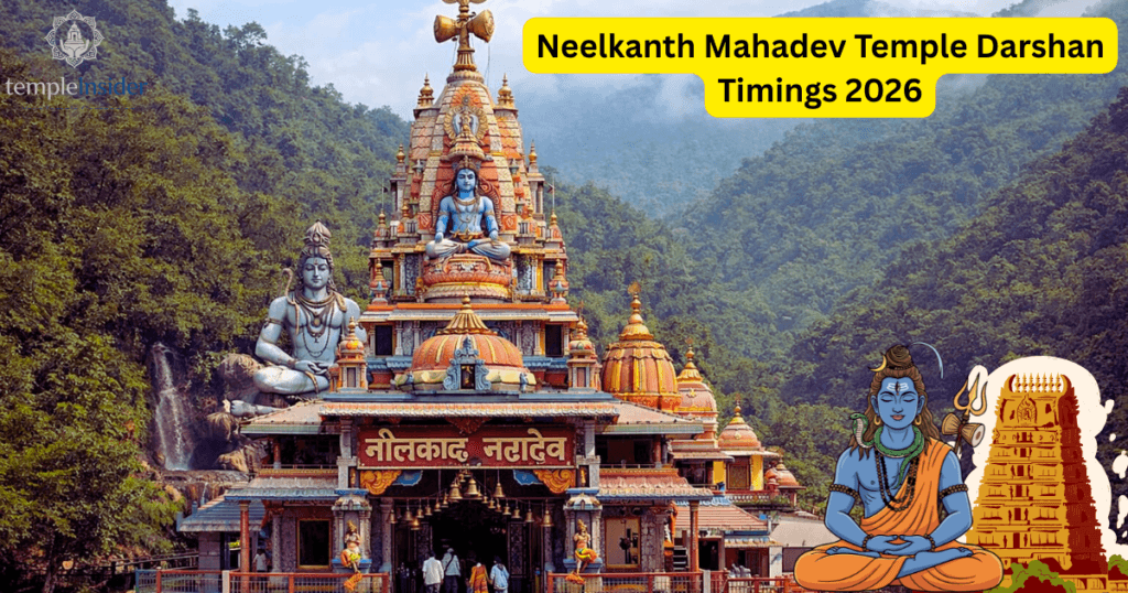 Neelkanth Mahadev Temple Darshan Timings 2026