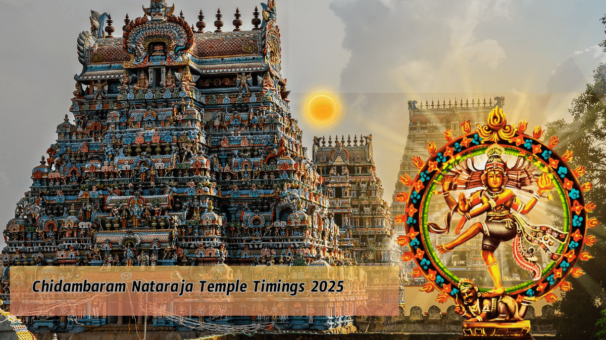 Chidambaram Nataraja Temple Timings 2025