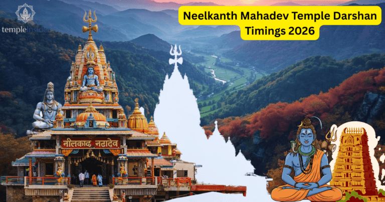 Neelkanth Mahadev Temple Darshan Timings 2026