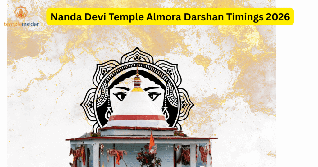Nanda Devi Temple Almora Darshan Timings 2026