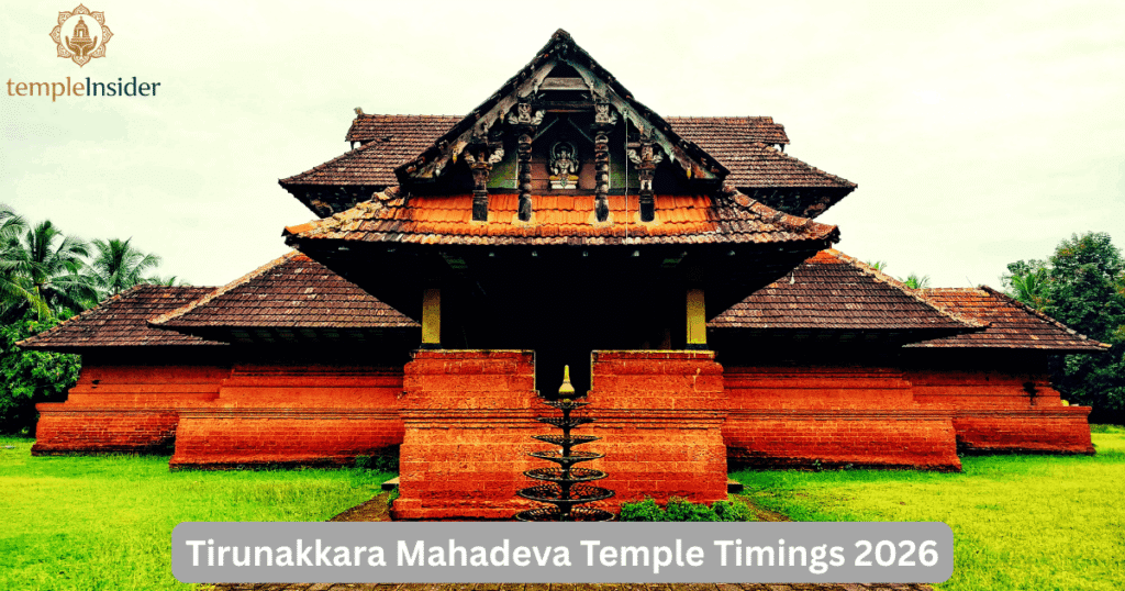 Tirunakkara Mahadeva Temple Timings 2026