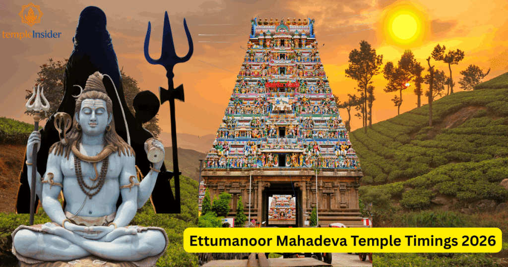 Ettumanoor Mahadeva Temple Timings 2026