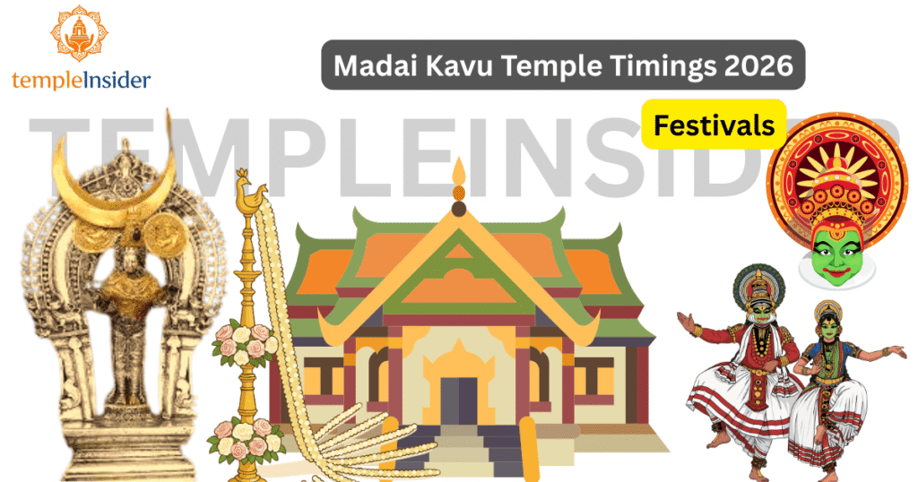 Madai Kavu Temple Timings 2026