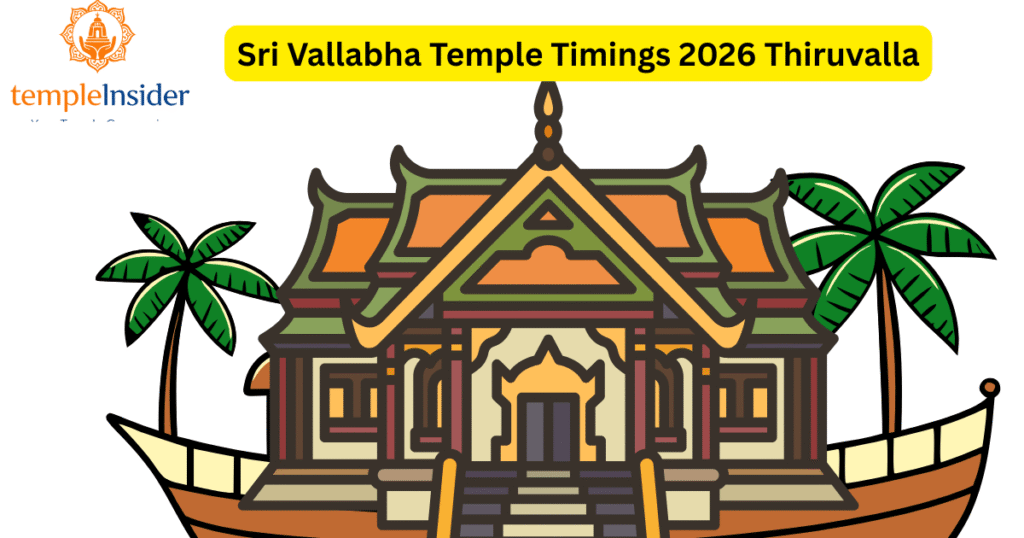 Sri Vallabha Temple Timings 2026 Thiruvalla