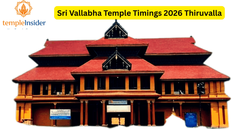 Sri Vallabha Temple Timings 2026 Thiruvalla