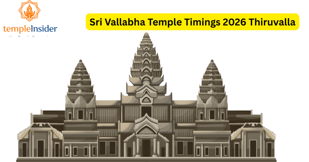 Sri Vallabha Temple Timings 2026 Thiruvalla