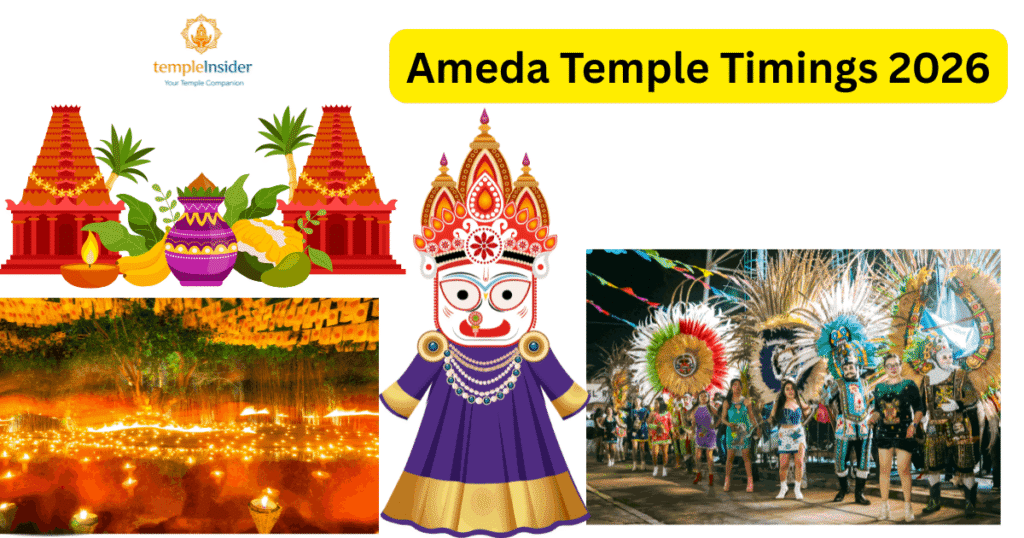 Ameda Temple Timings 2026