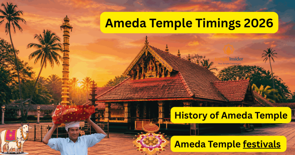 Ameda Temple Timings 2026