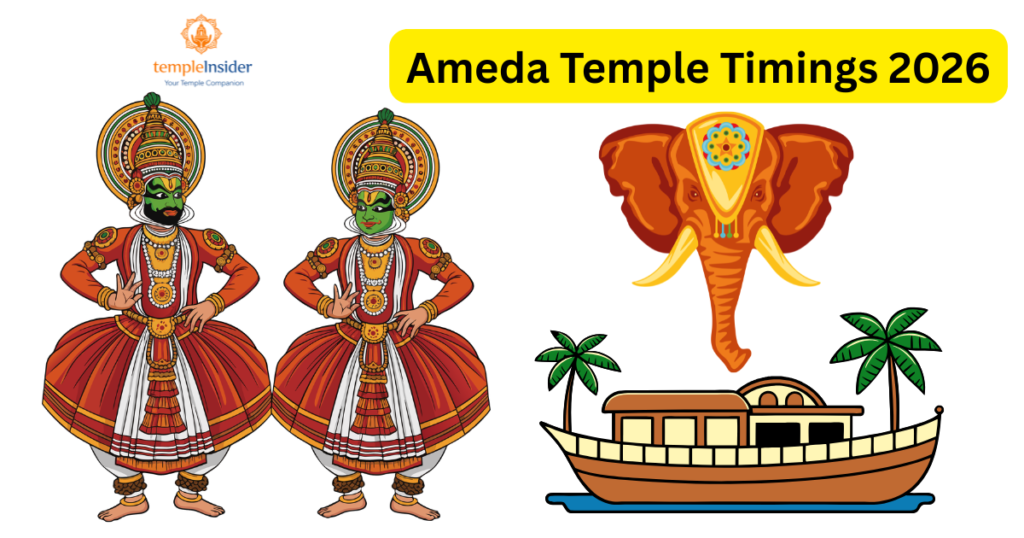 Ameda Temple Timings 2026